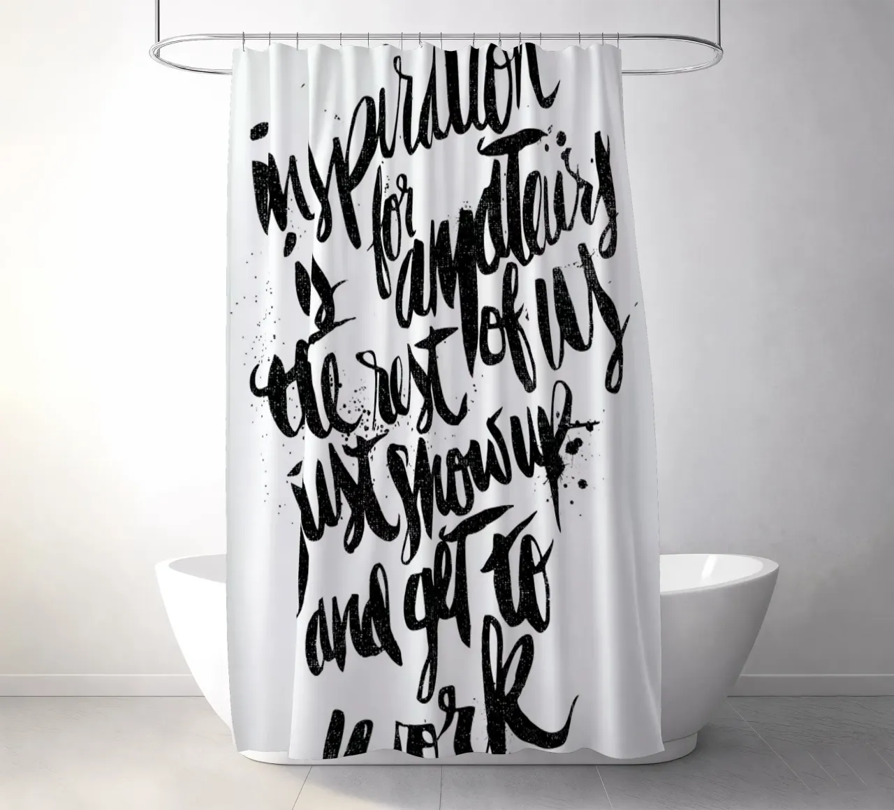 inspiration is for amateurs tenda da doccia da Matthew Taylor Wilson