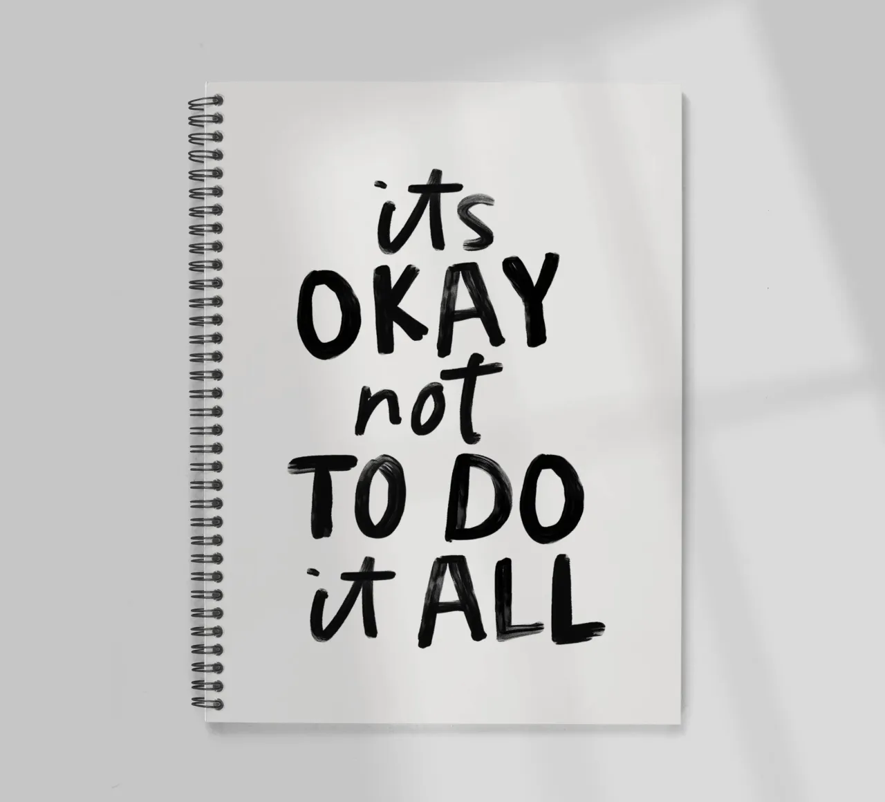It's Okay Not to Do it All Black and White Typography spiral notebook by THE MOTIVATED TYPE