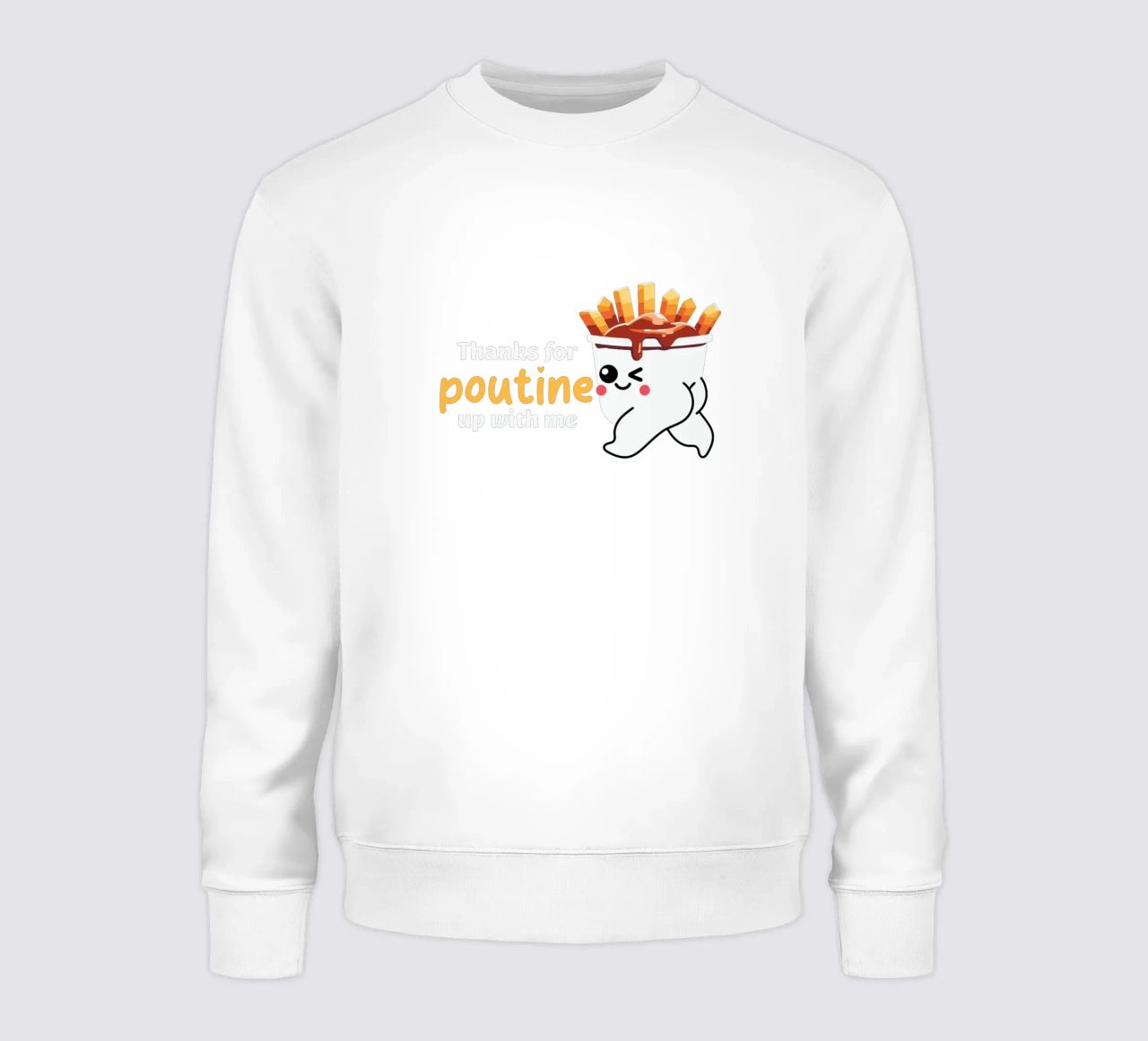 Thanks for poutine up with me felpa da edsonramosart