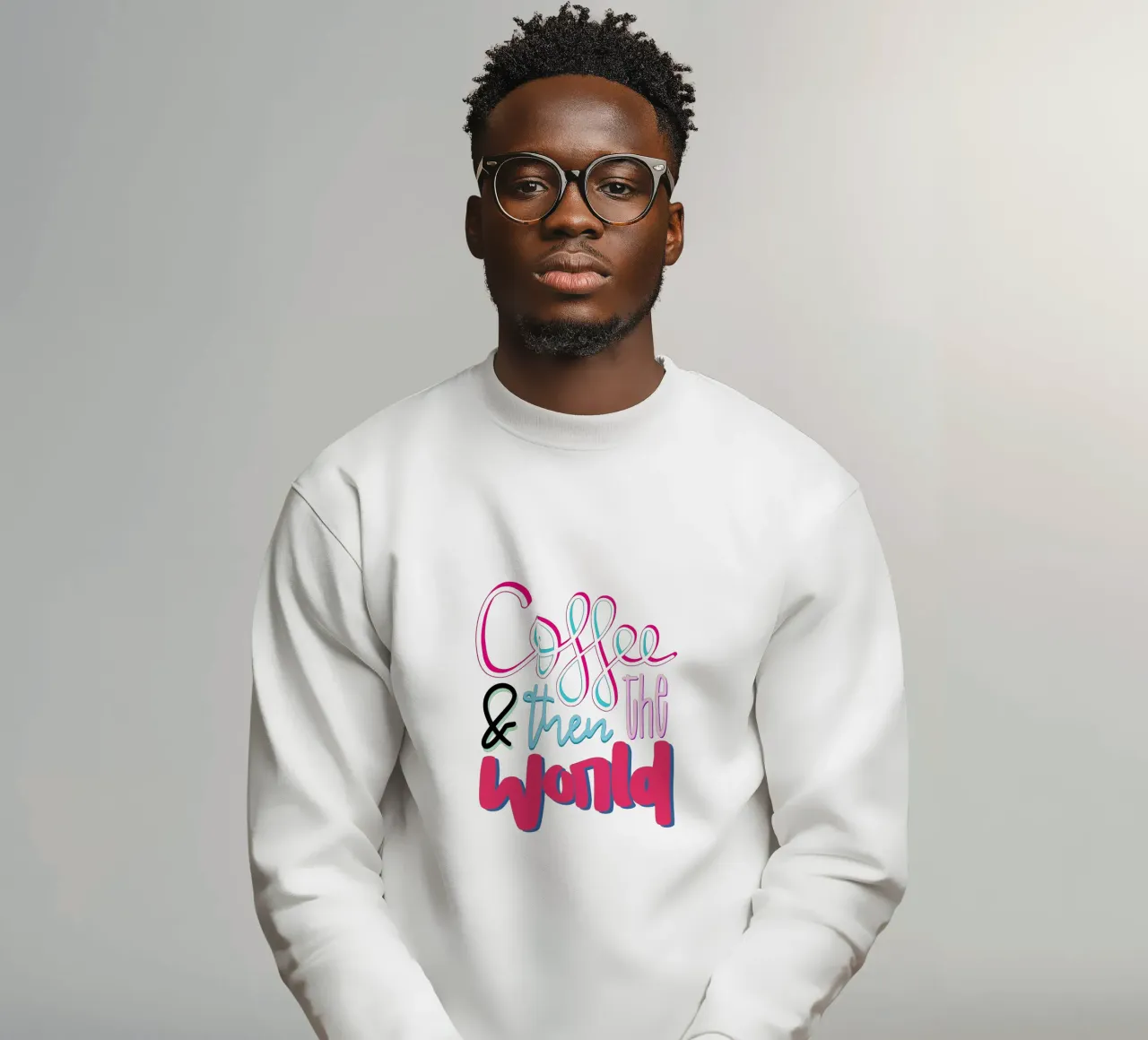 Coffee & then the world sweatshirt by LIMITED EDITION LETTERS