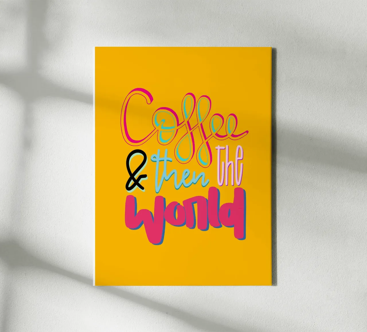 Coffee & then the world - yellow canvas by LIMITED EDITION LETTERS