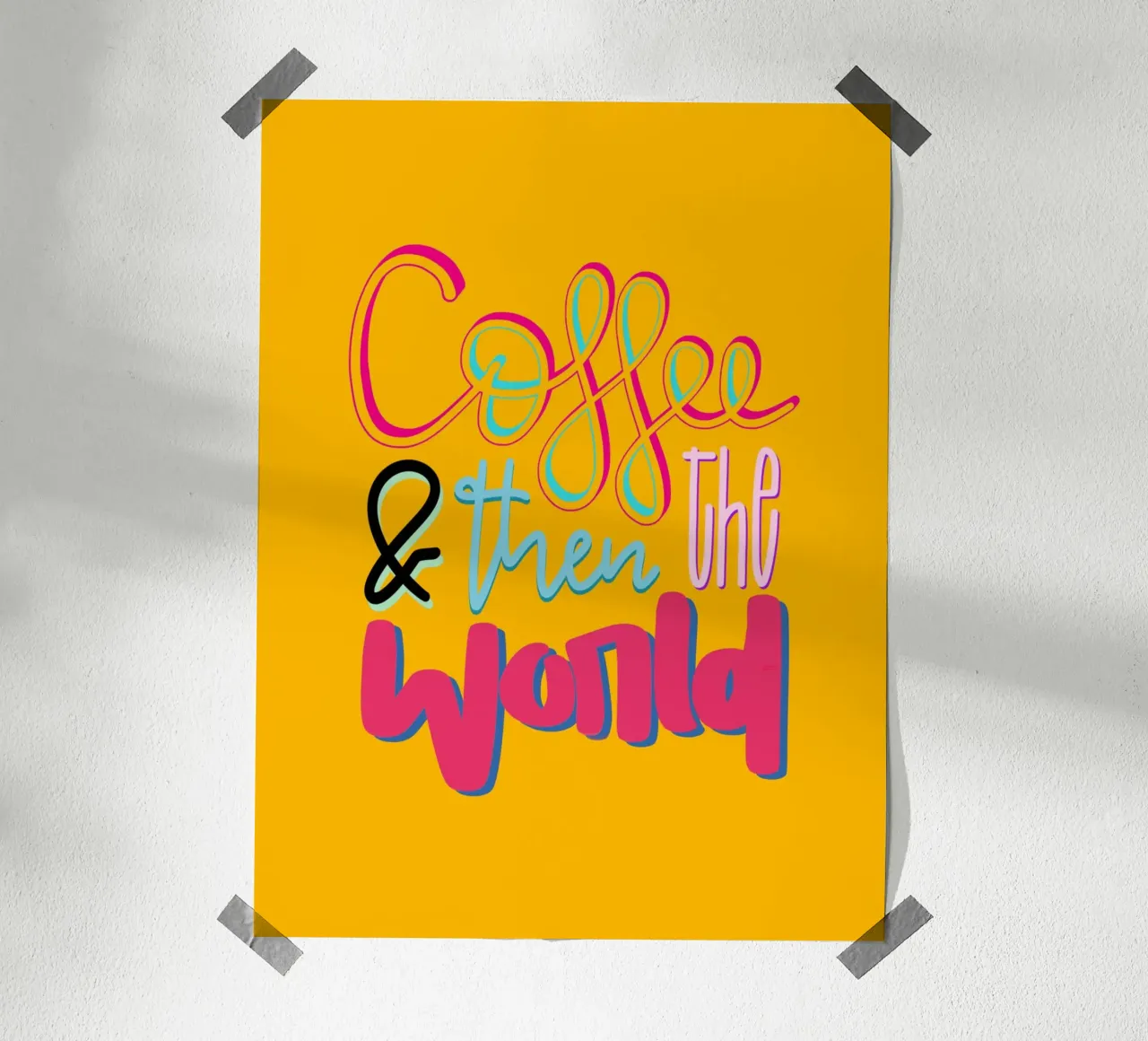 Coffee & then the world - yellow poster con telaio in plastica da LIMITED EDITION LETTERS