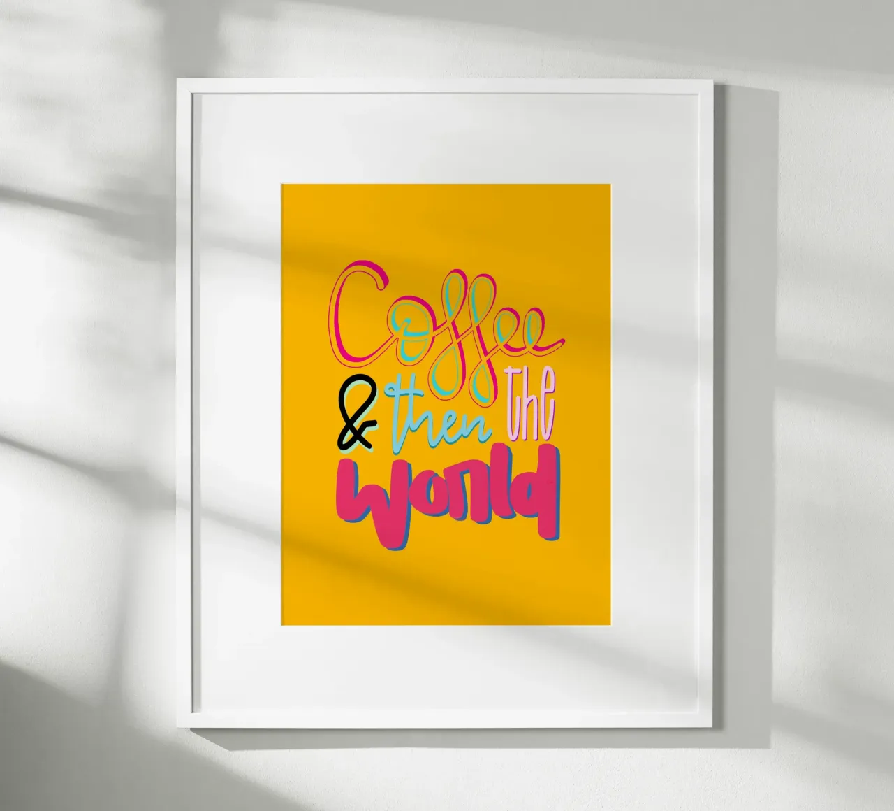 Coffee & then the world - yellow poster con telaio in plastica da LIMITED EDITION LETTERS