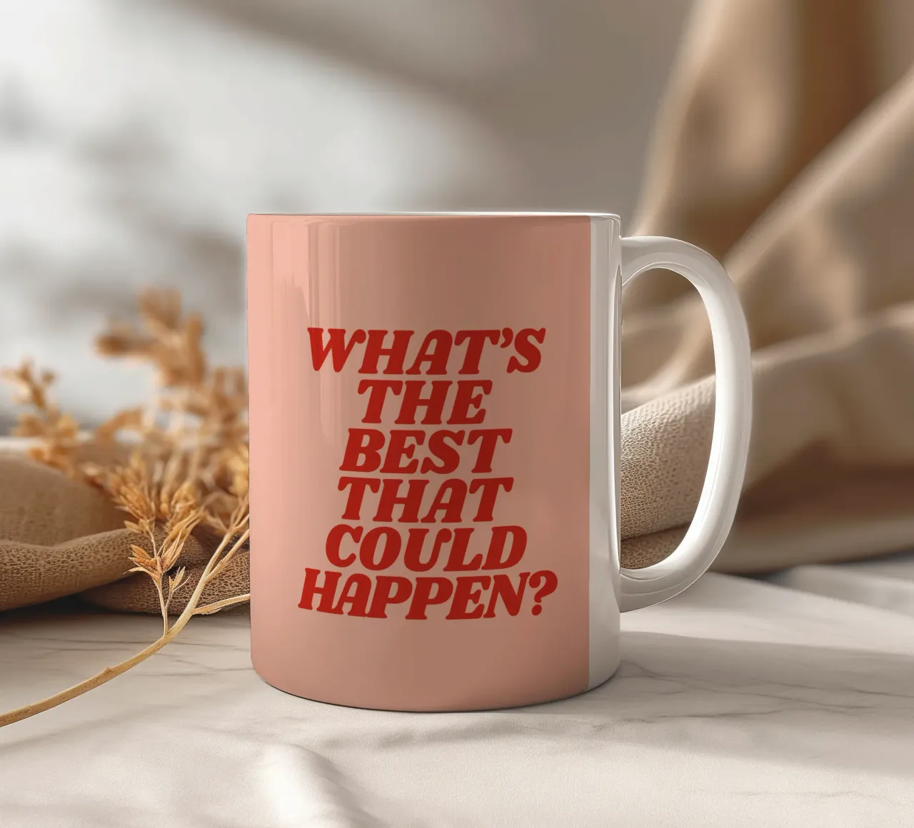 What's The Best That Could Happen Optimistic Typography ceramic mug by THE MOTIVATED TYPE