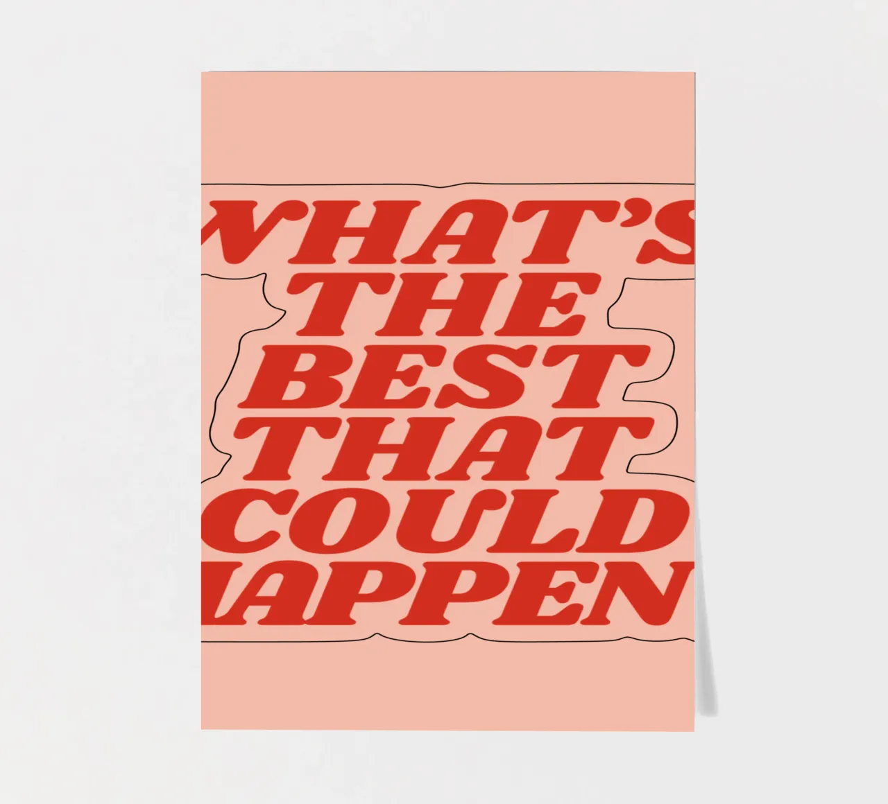 What's The Best That Could Happen Optimistic Typography sticker sheet by THE MOTIVATED TYPE