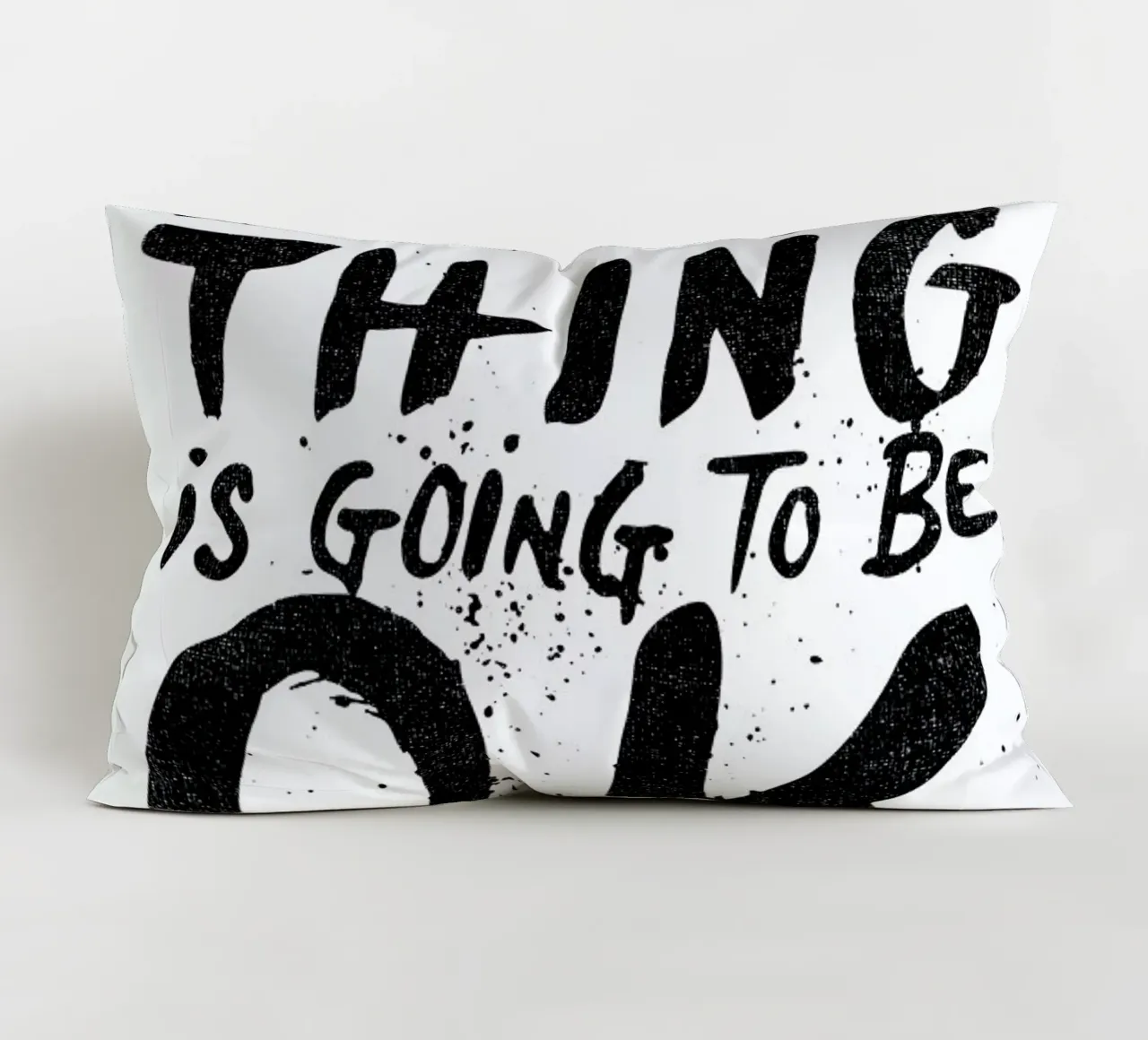 everything is going to be o.k. cuscino da Matthew Taylor Wilson