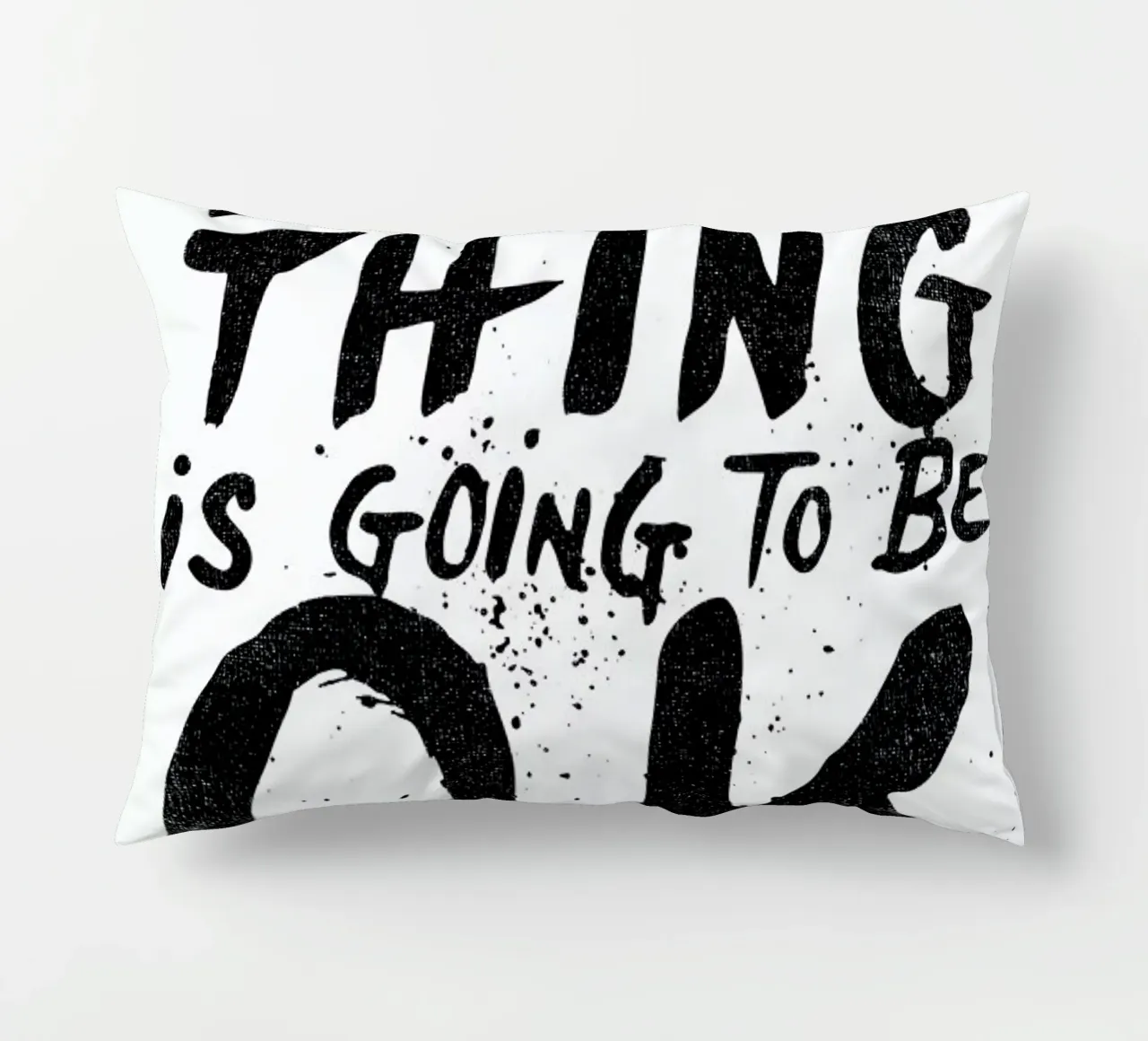 everything is going to be o.k. cuscino da Matthew Taylor Wilson