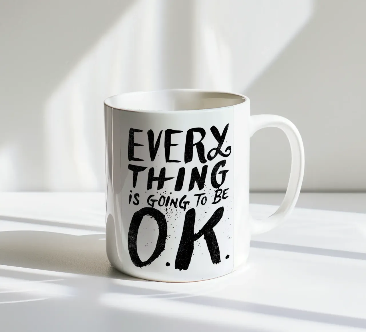 everything is going to be o.k. ceramic mug by Matthew Taylor Wilson