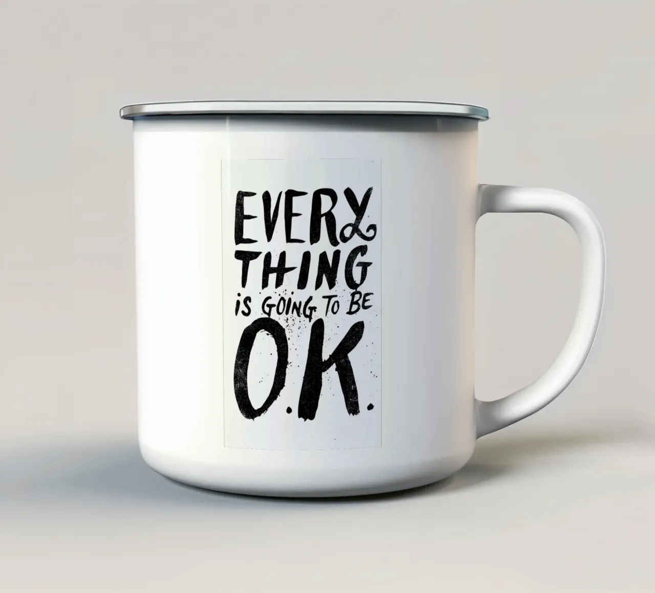 everything is going to be o.k. enamel mug by Matthew Taylor Wilson
