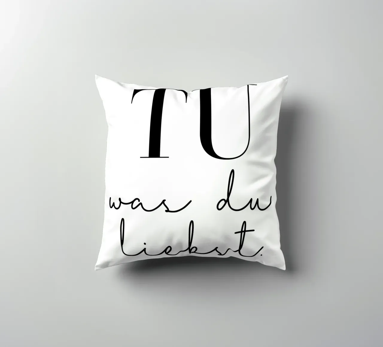 Tu was du liebst cuscino da BAINAI QUOTES