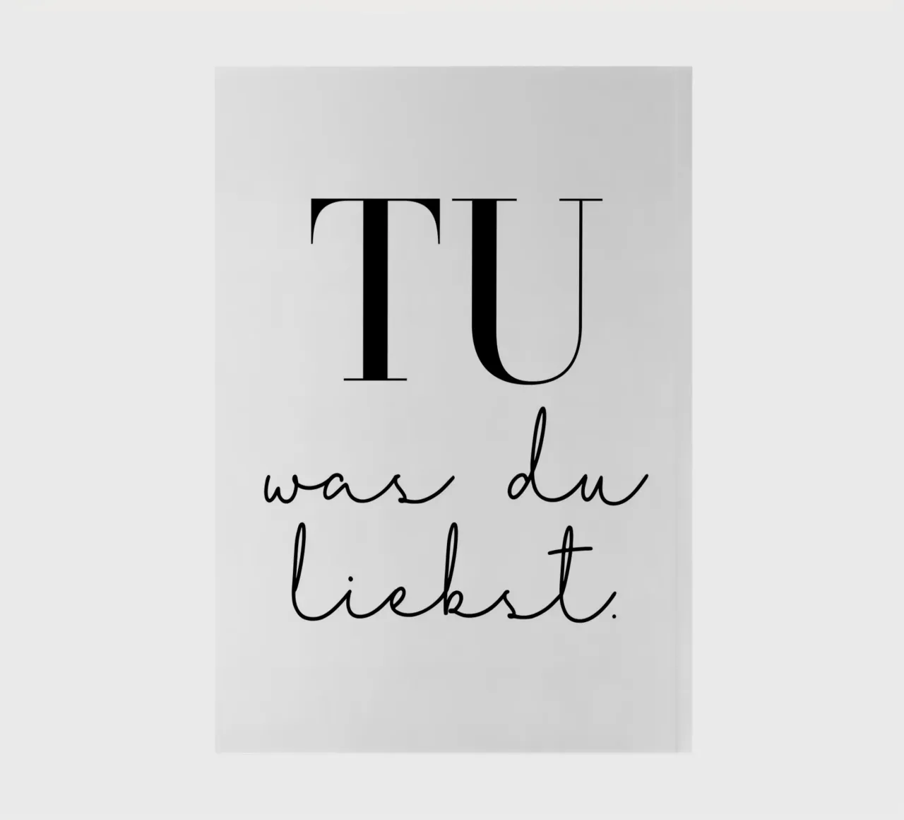 Tu was du liebst notebook by BAINAI QUOTES