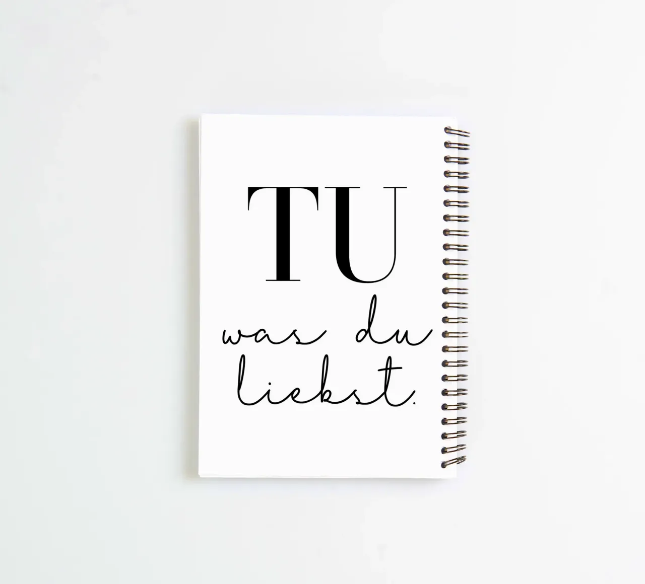 Tu was du liebst spiral notebook by BAINAI QUOTES