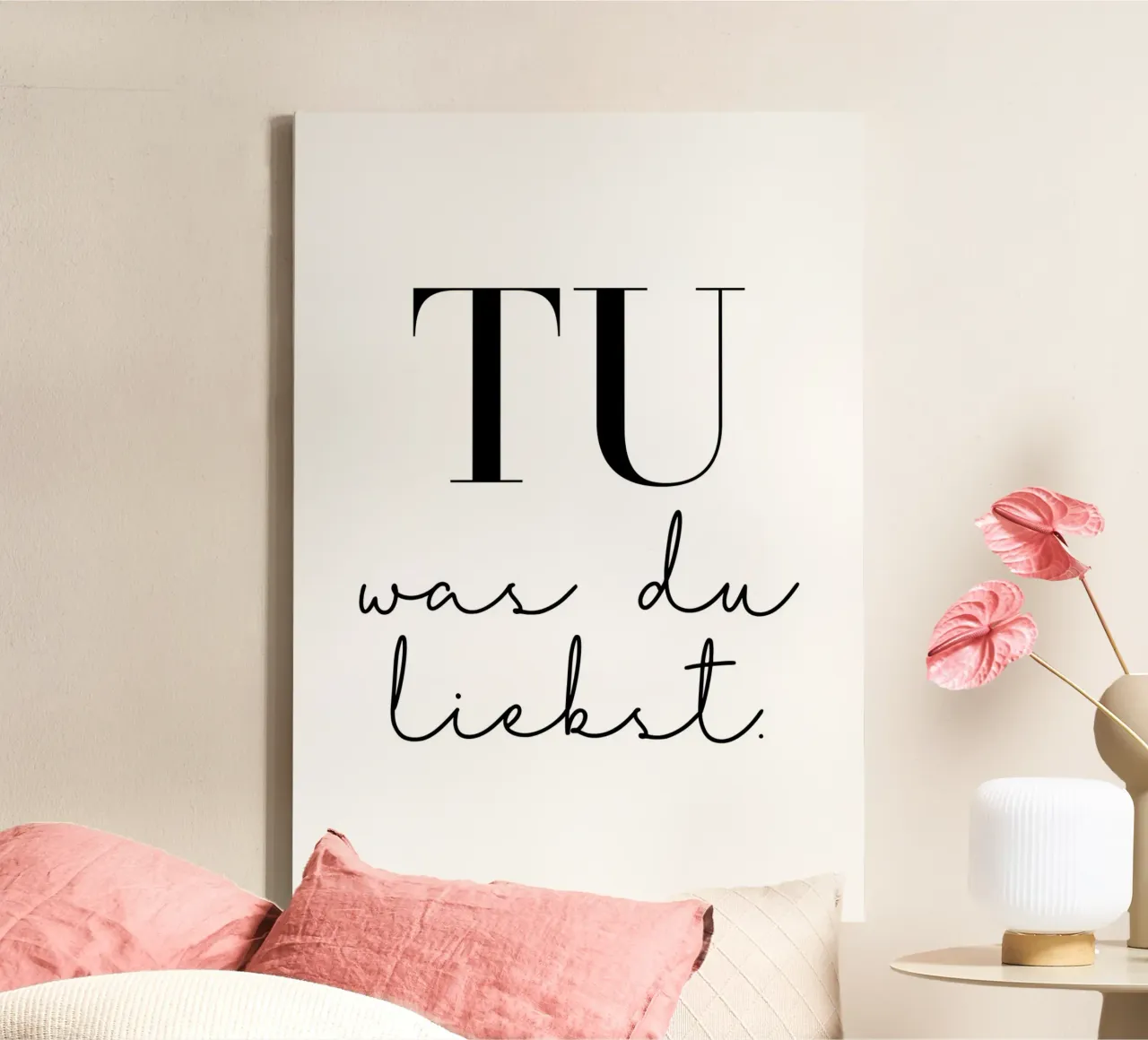 Tu was du liebst canvas by BAINAI QUOTES
