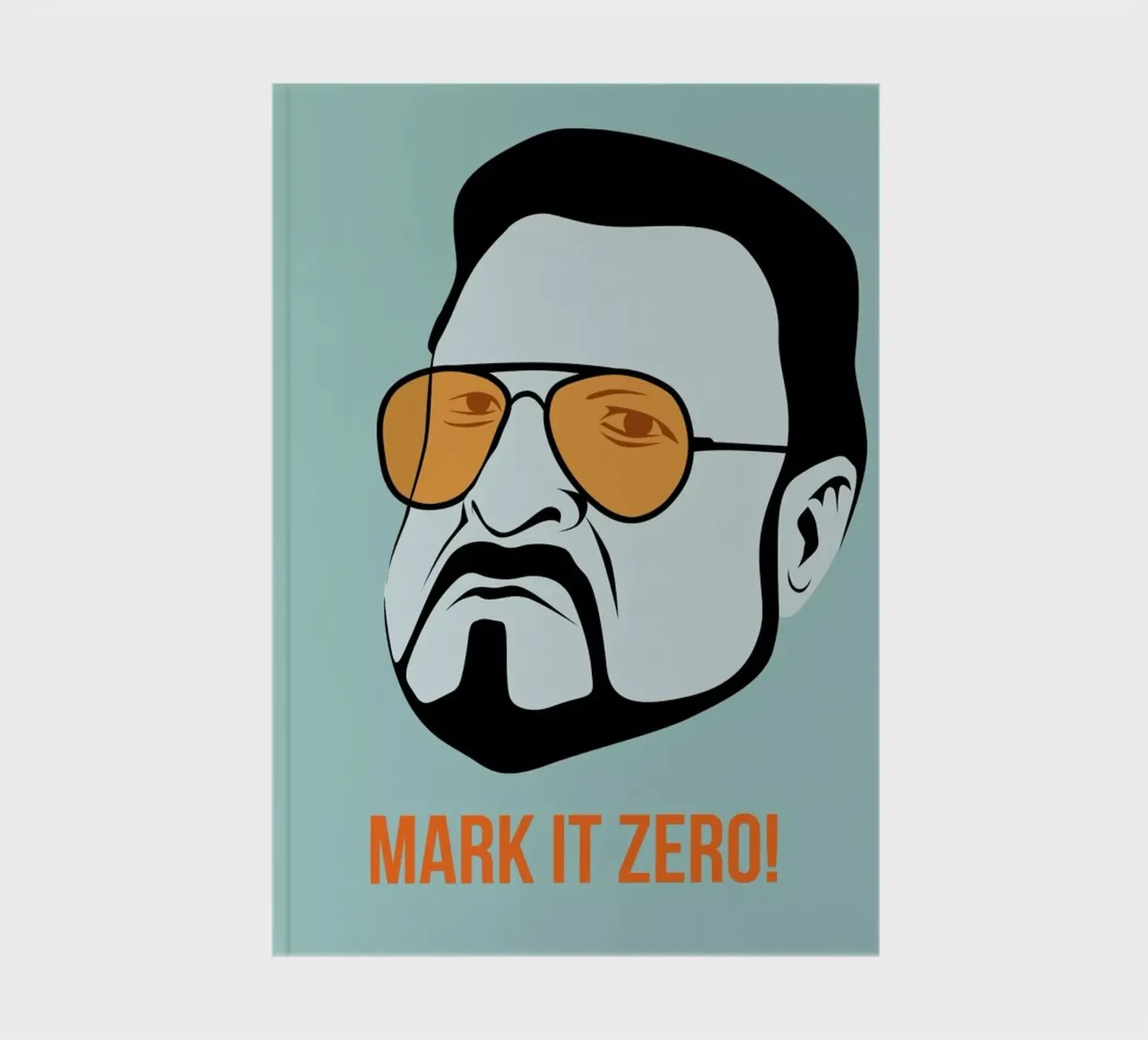 Mark it Zero Poster 1 notebook by Naxart