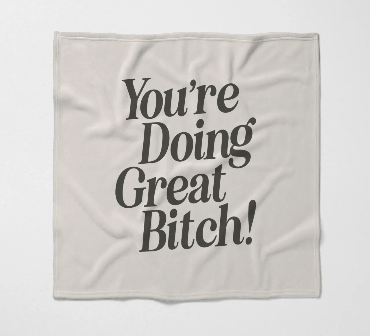 You're Doing Great Bitch Witty Empowering Typography Print fleece blanket by THE MOTIVATED TYPE