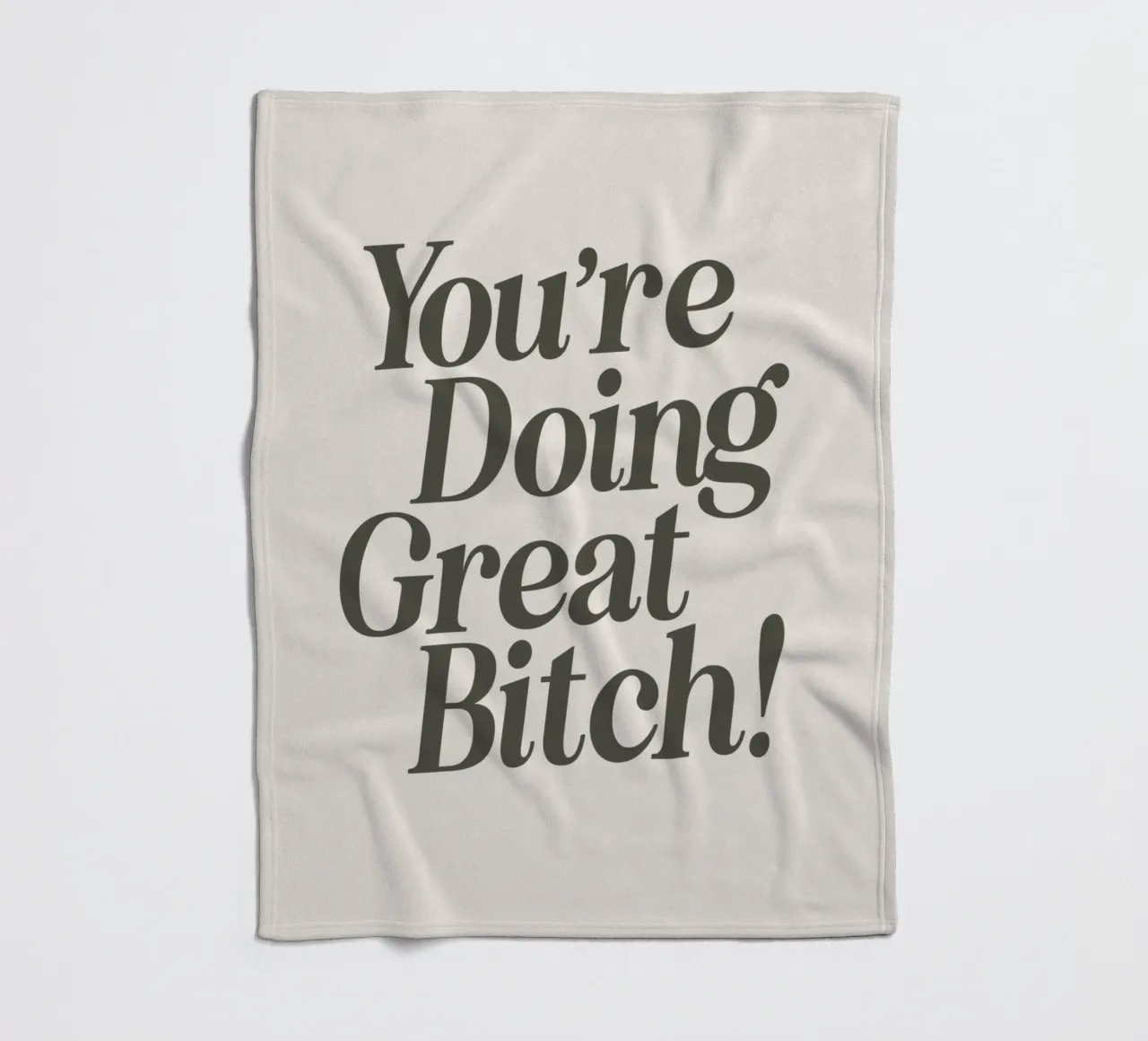 You're Doing Great Bitch Witty Empowering Typography Print fleece blanket by THE MOTIVATED TYPE