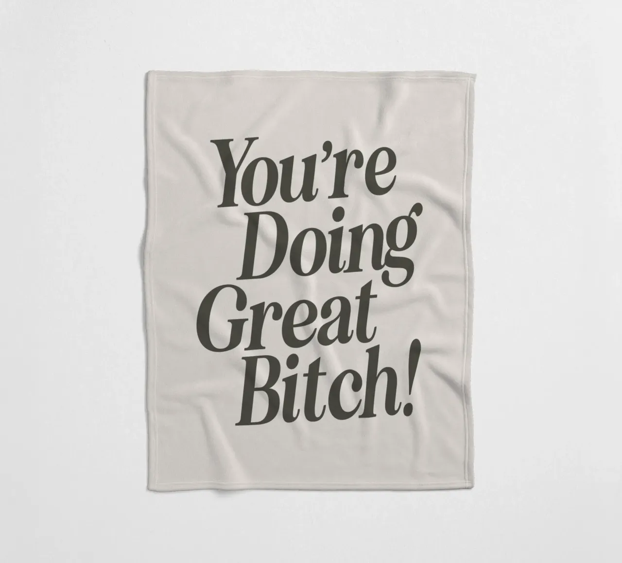 You're Doing Great Bitch Witty Empowering Typography Print fleece blanket by THE MOTIVATED TYPE