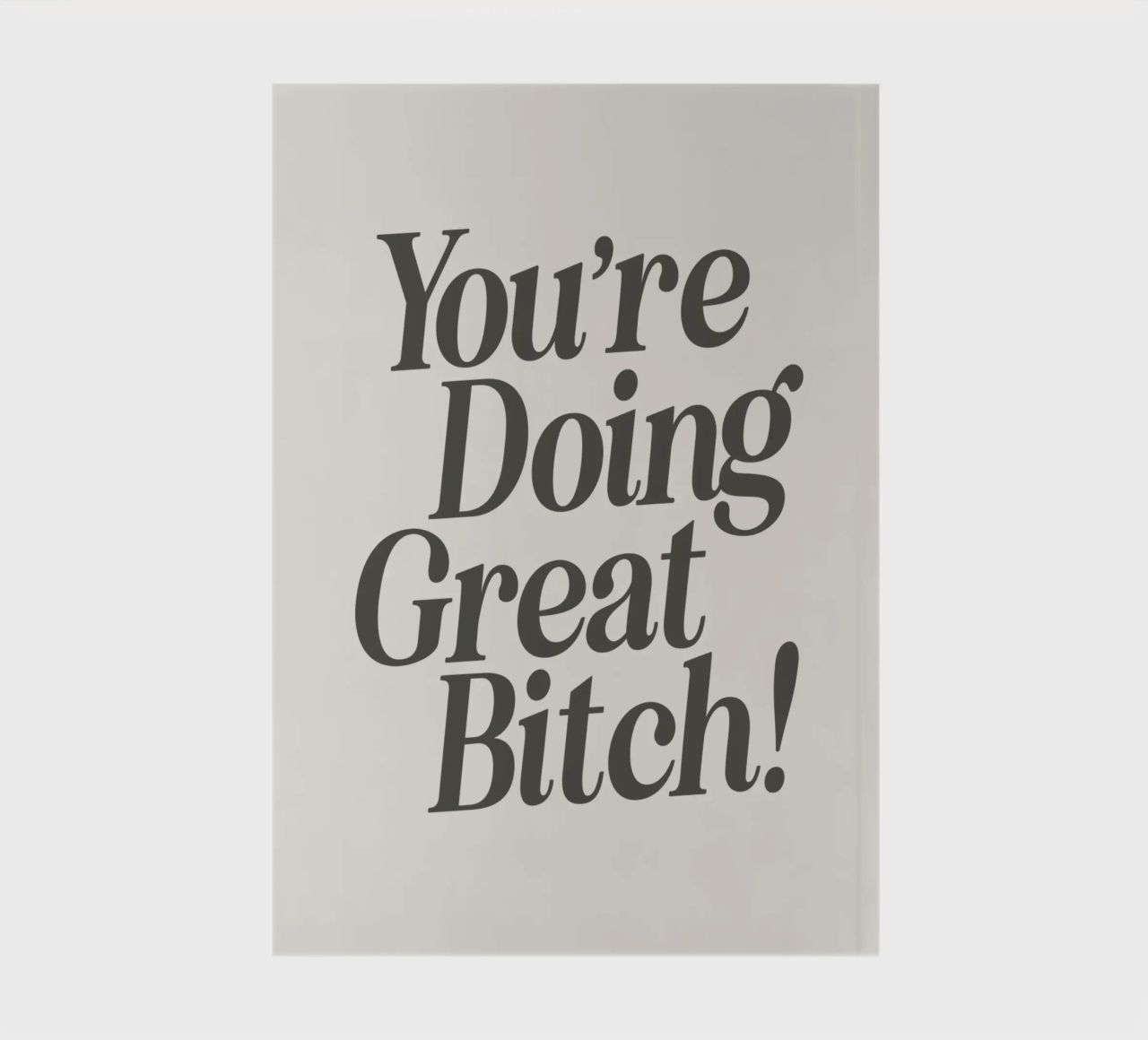 You're Doing Great Bitch Witty Empowering Typography Print (en anglais) carnet de notes de THE MOTIVATED TYPE