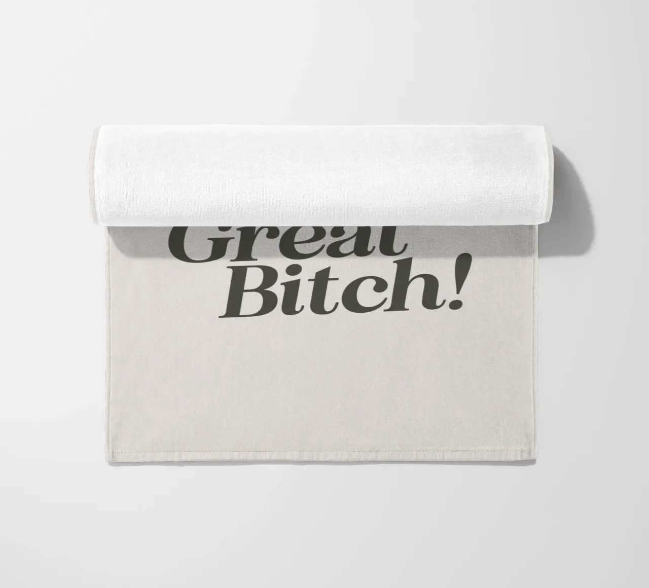 You're Doing Great Bitch Witty Empowering Typography Print beach towel by THE MOTIVATED TYPE