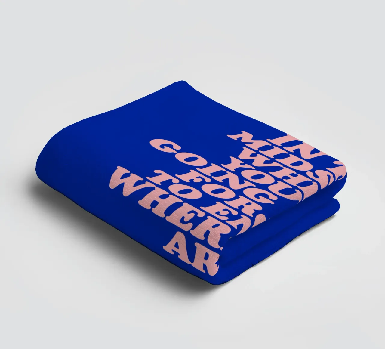 Au milieu de votre chemin, n'oubliez pas d'en profiter serviette de bain de THE MOTIVATED TYPE
