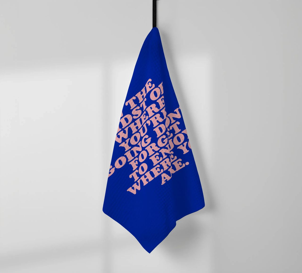 In The Midst Of Where You’re Going Don’t Forget To Enjoy tea towel by THE MOTIVATED TYPE