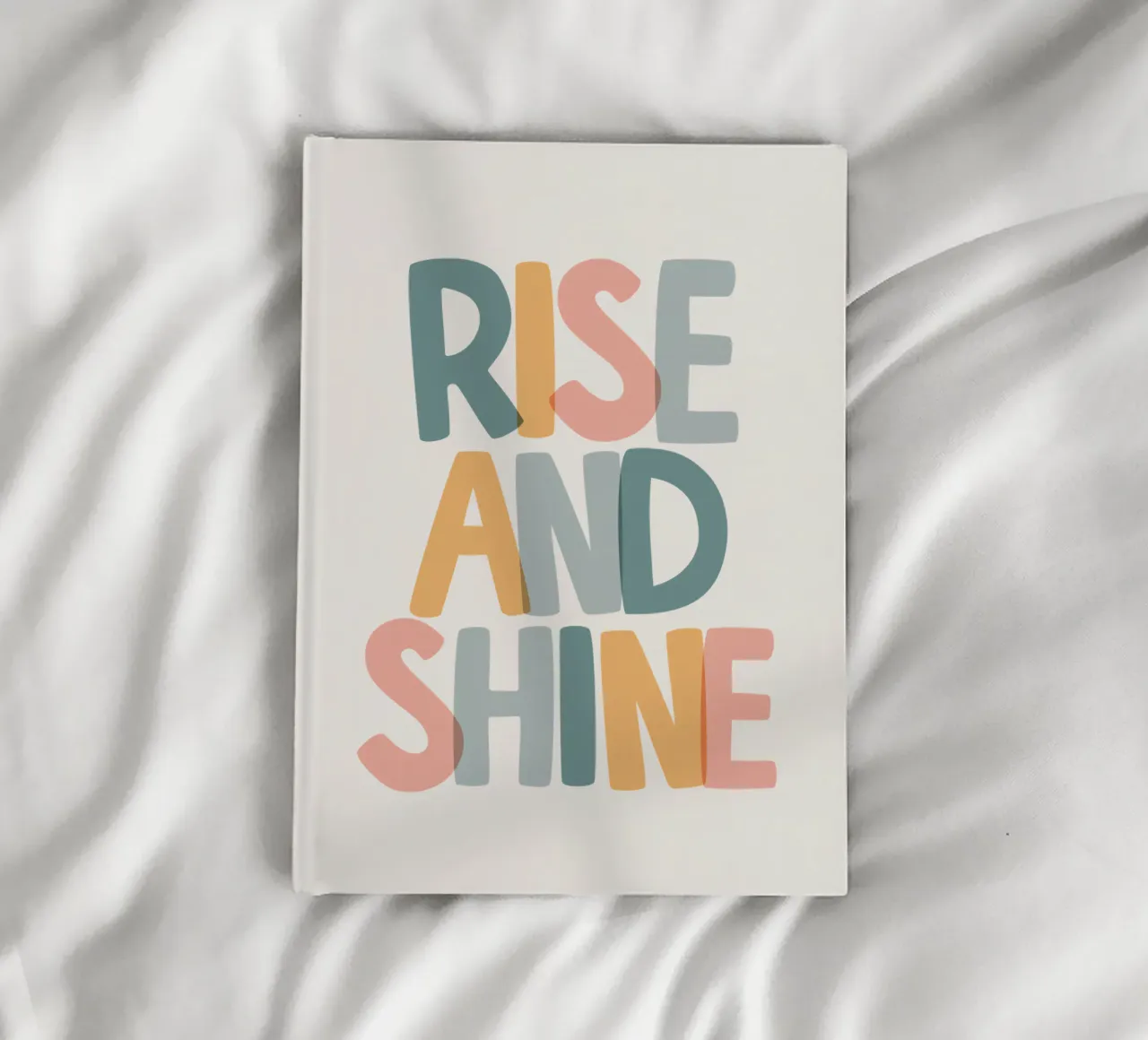 Rise and Shine Optimistic Colourful Typography Print notebook by THE MOTIVATED TYPE