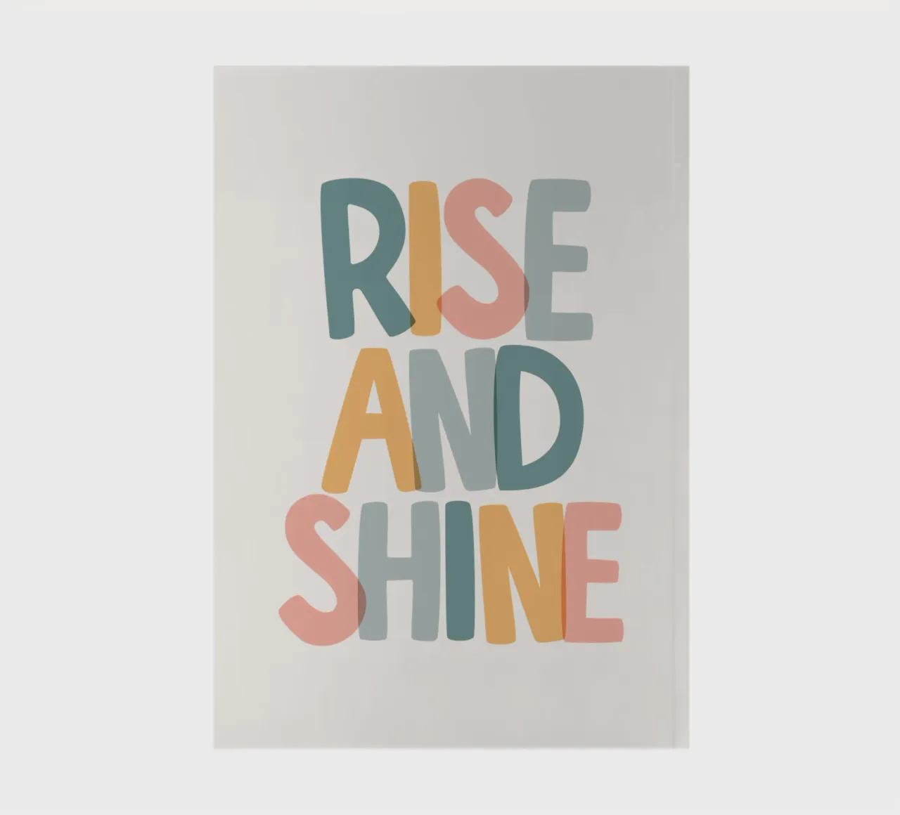Rise and Shine Optimistic Colourful Typography Print notebook by THE MOTIVATED TYPE