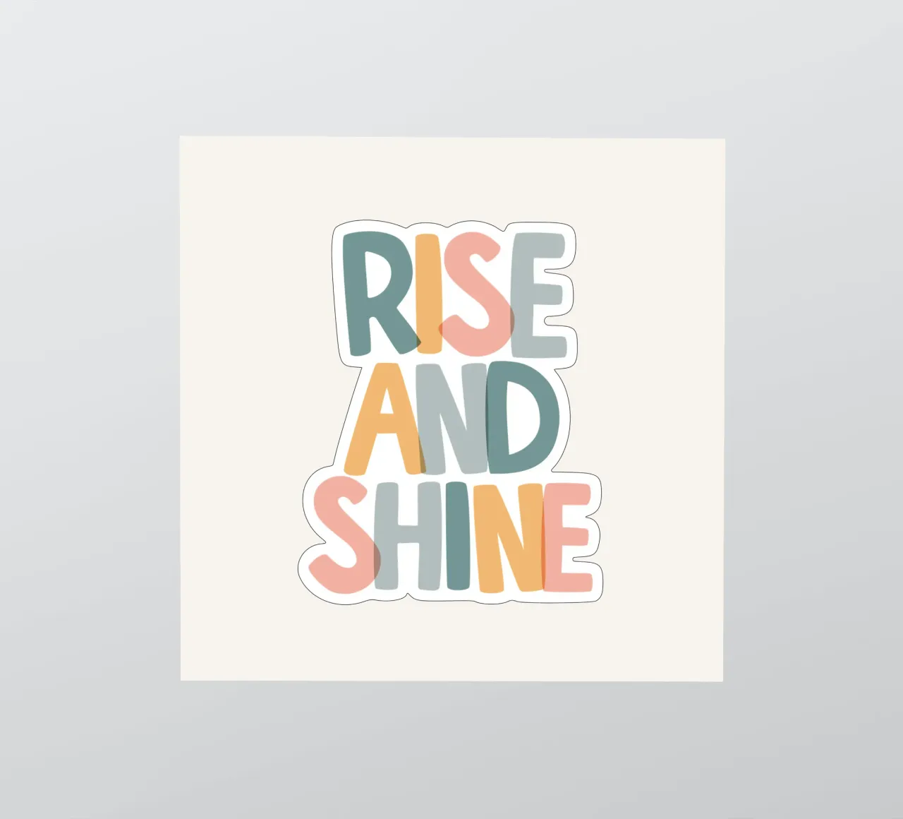 Rise and Shine Optimistic Colourful Typography Print sticker by THE MOTIVATED TYPE