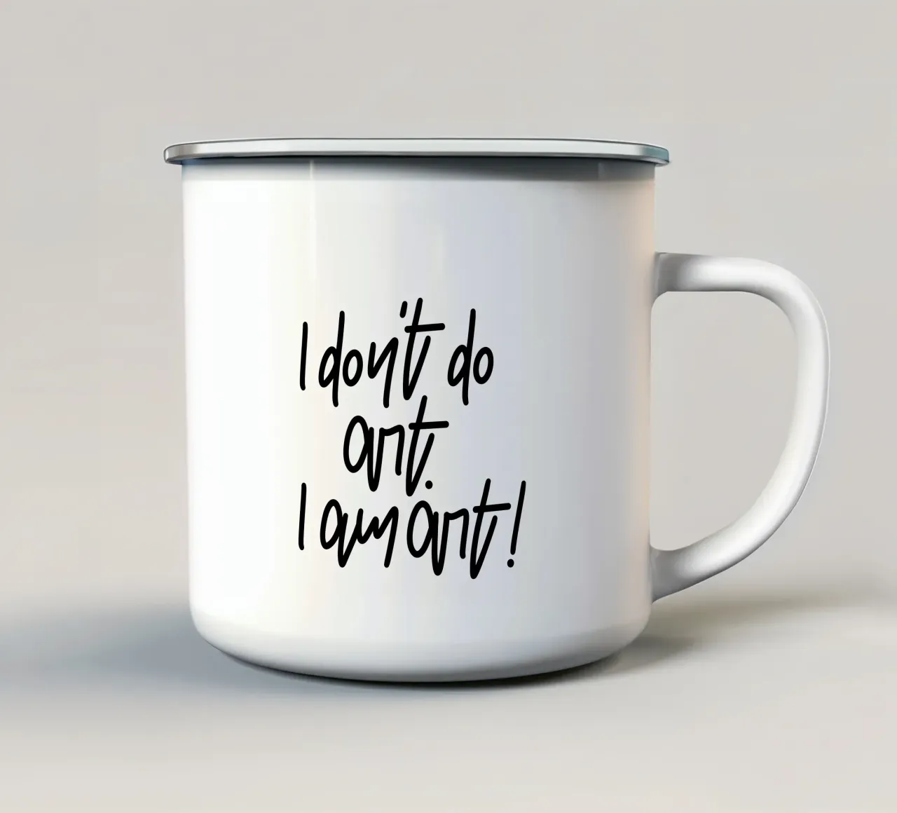 I don't do art. I am art! tazza in smalto da LIMITED EDITION LETTERS