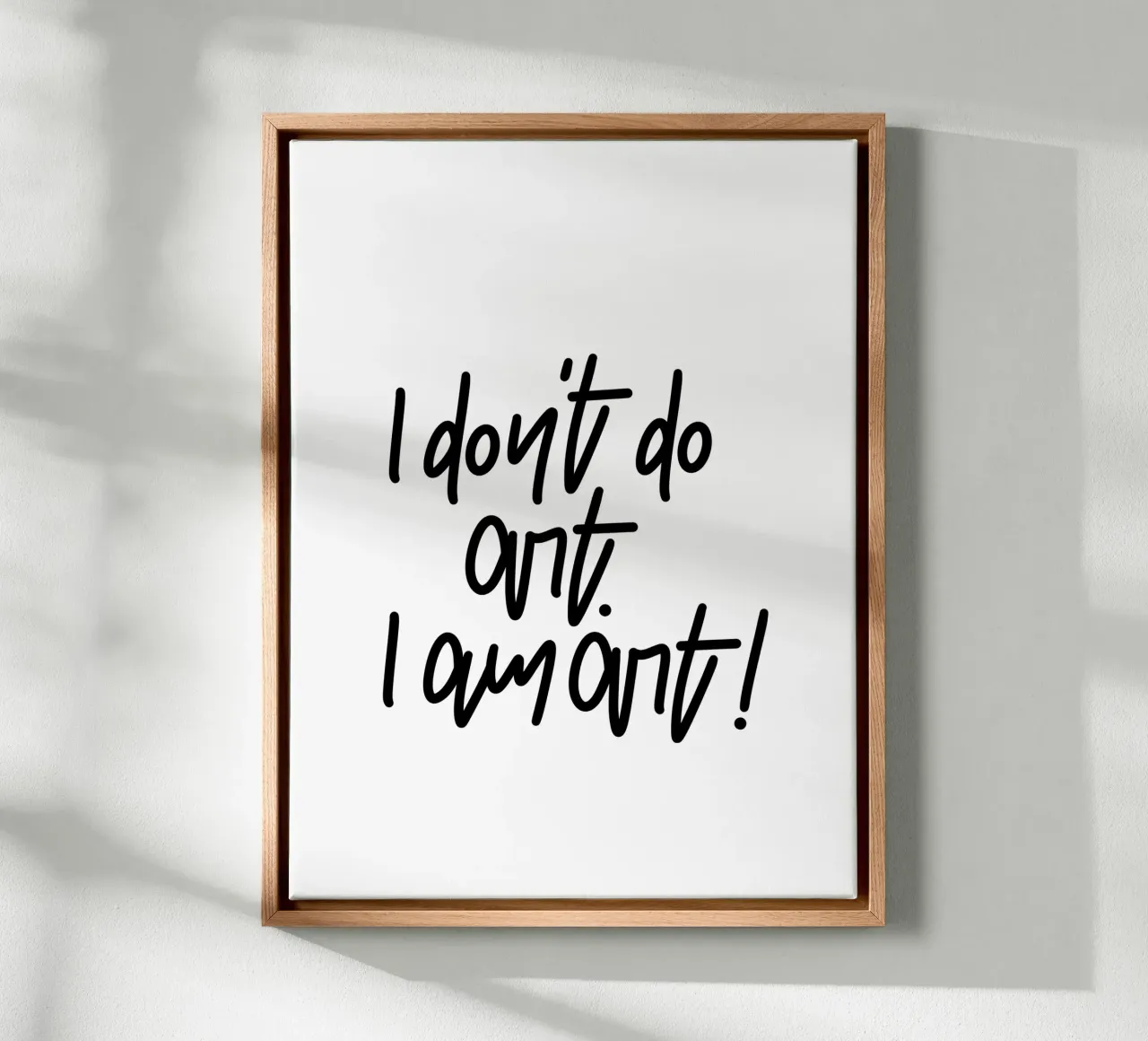 I don't do art. I am art! tela da LIMITED EDITION LETTERS