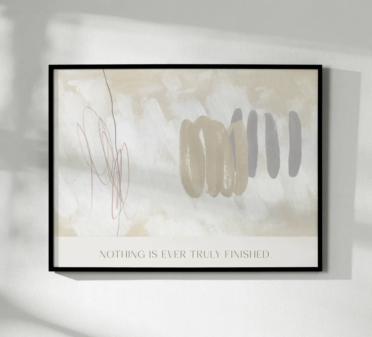 Nothing Is Ever Truly Finished poster con telaio in legno da treechild