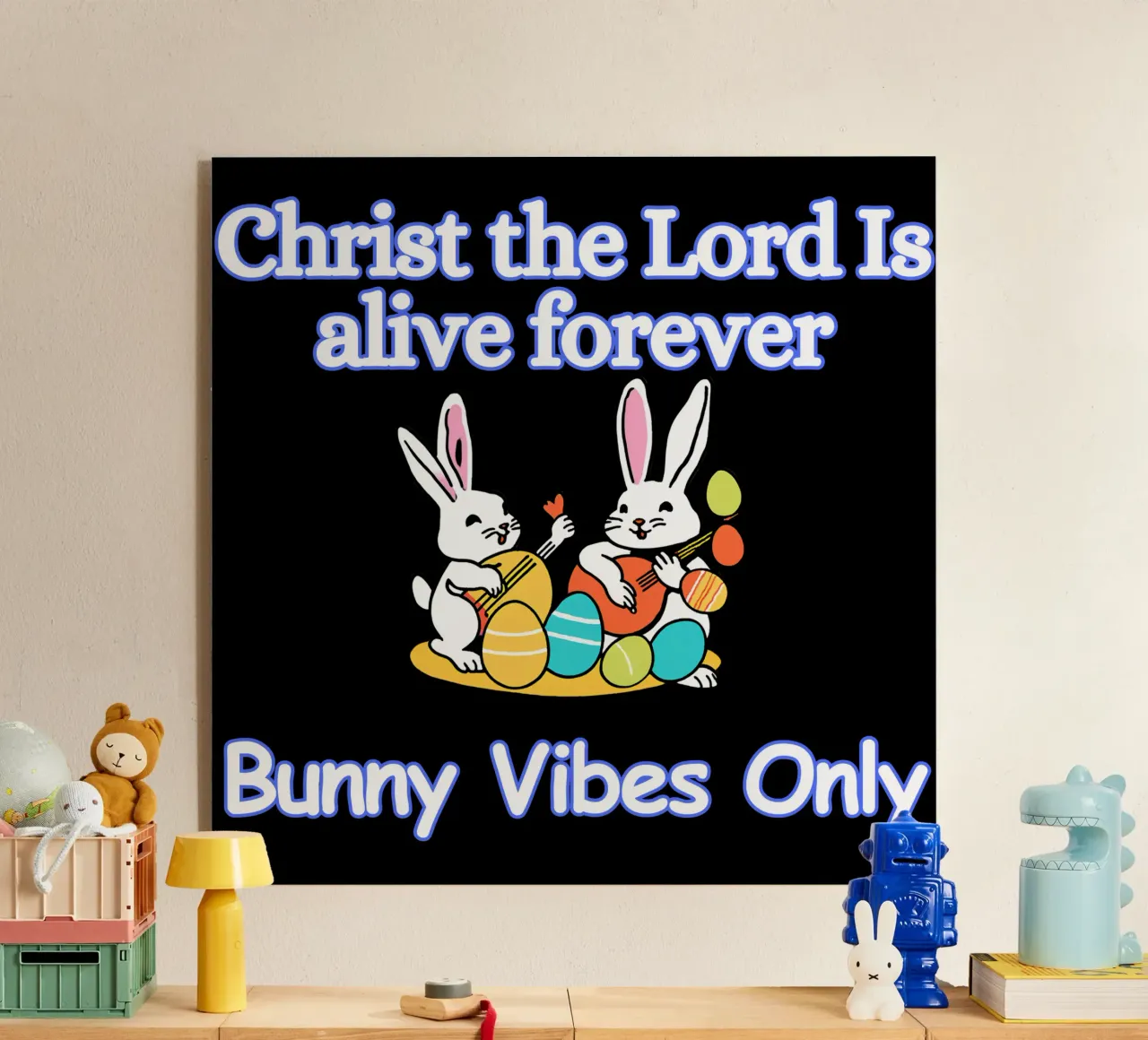 Christ the Lord is Alive Bunny Vibes Only Forever metacrilato de Lionandlamb