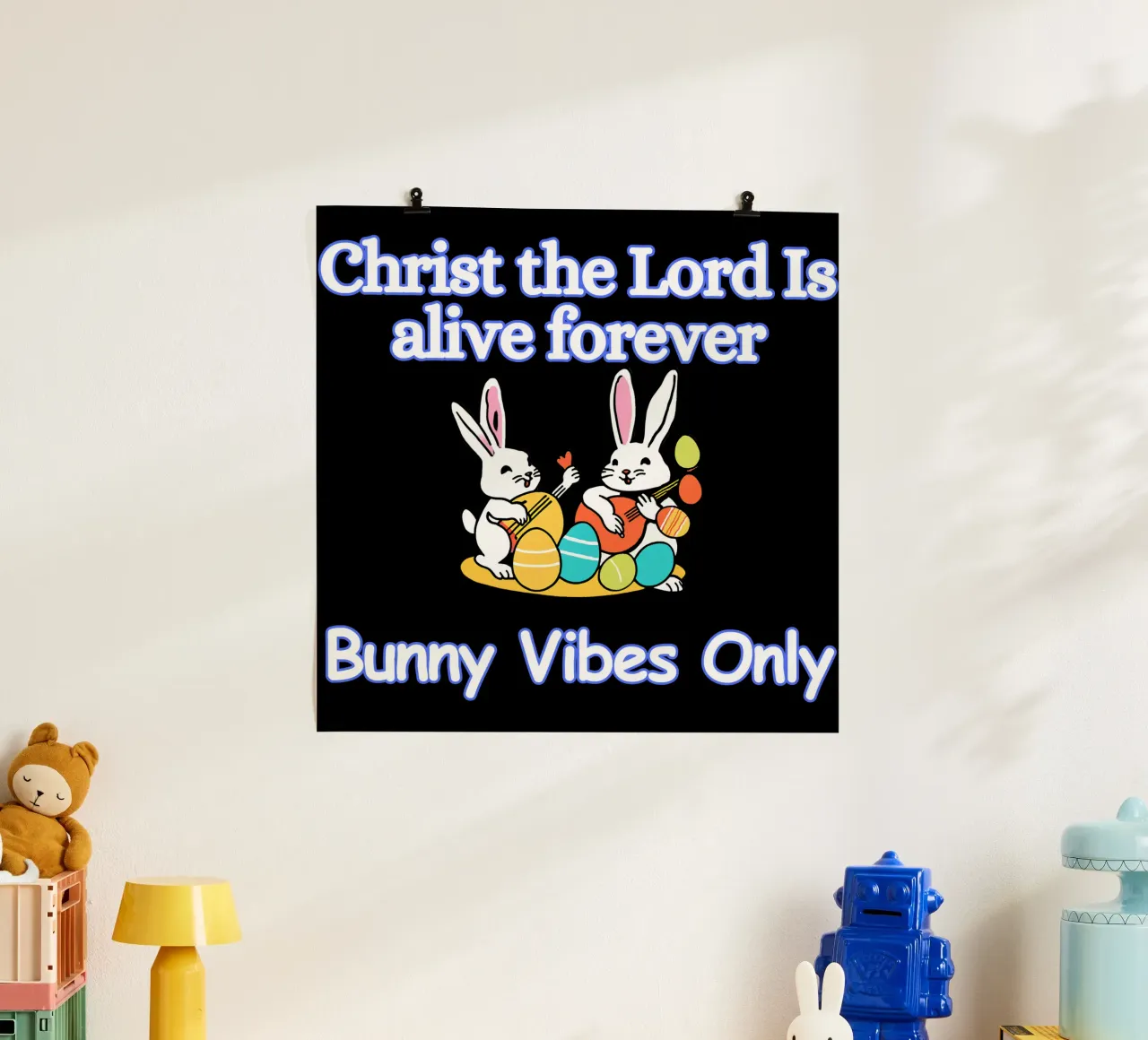 Cristo Signore è vivo Solo vibrazioni conigliose per sempre poster da Lionandlamb