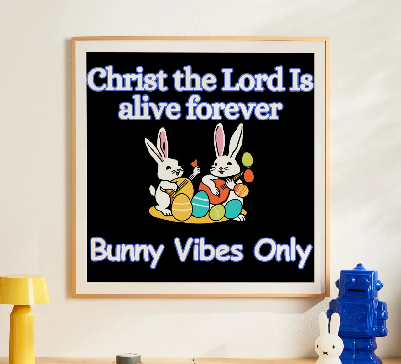 Cristo Signore è vivo Solo vibrazioni conigliose per sempre poster da Lionandlamb