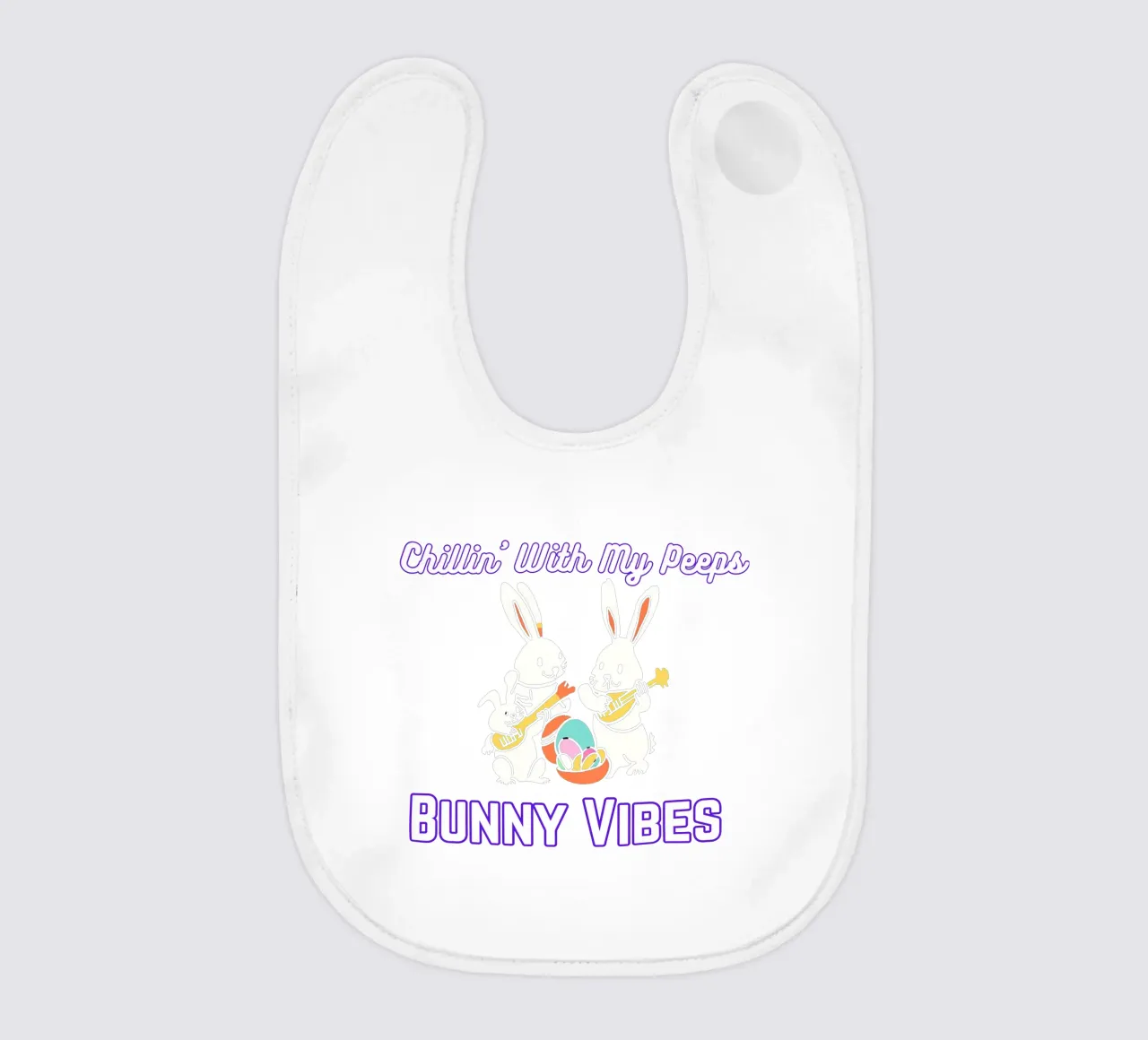 Chillin' with My Peeps Hop into Bunny Vibes All Day babero de Lionandlamb