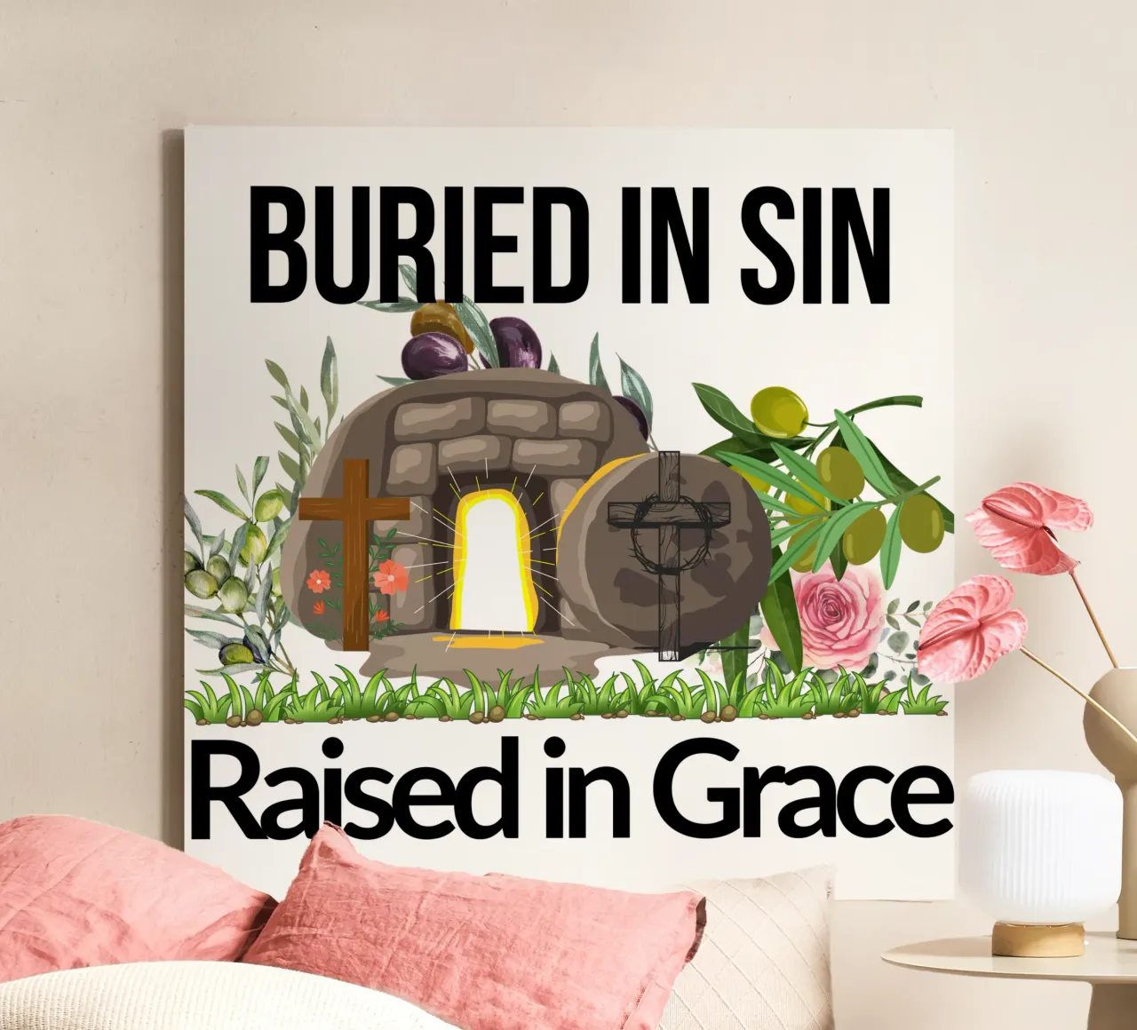 Buried in Sin, Raised in Grace Transformed by New Life canvas by Lionandlamb
