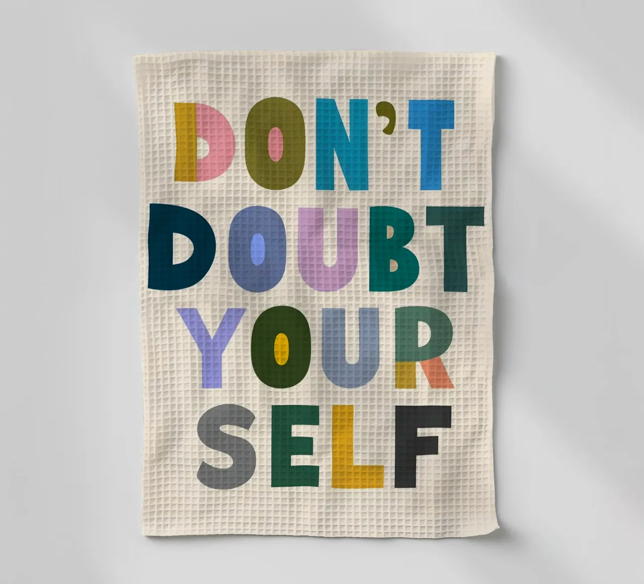 Ne doutez pas de vous - Typographie colorée torchon de inspirational quote