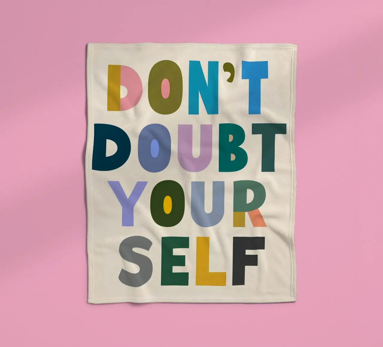 Don't Doubt Yourself - Colorful Typography fleece blanket by inspirational quote
