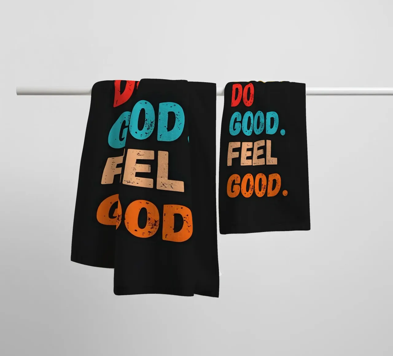 Be Good Do Good Feel Good Retro Motivation towel by inspirational quote