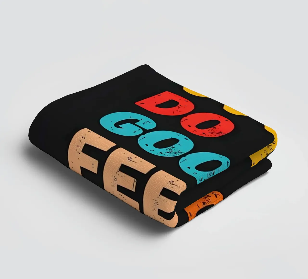 Be Good Do Good Feel Good Retro Motivation towel by inspirational quote