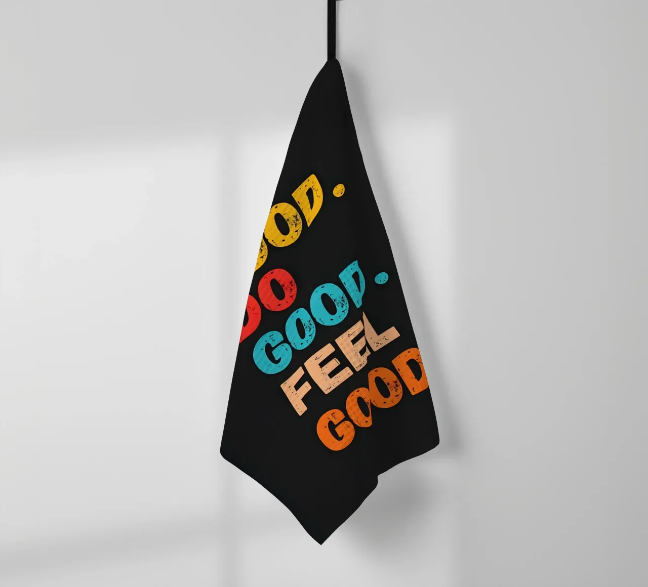 Be Good Do Good Feel Good Retro Motivation torchon de inspirational quote