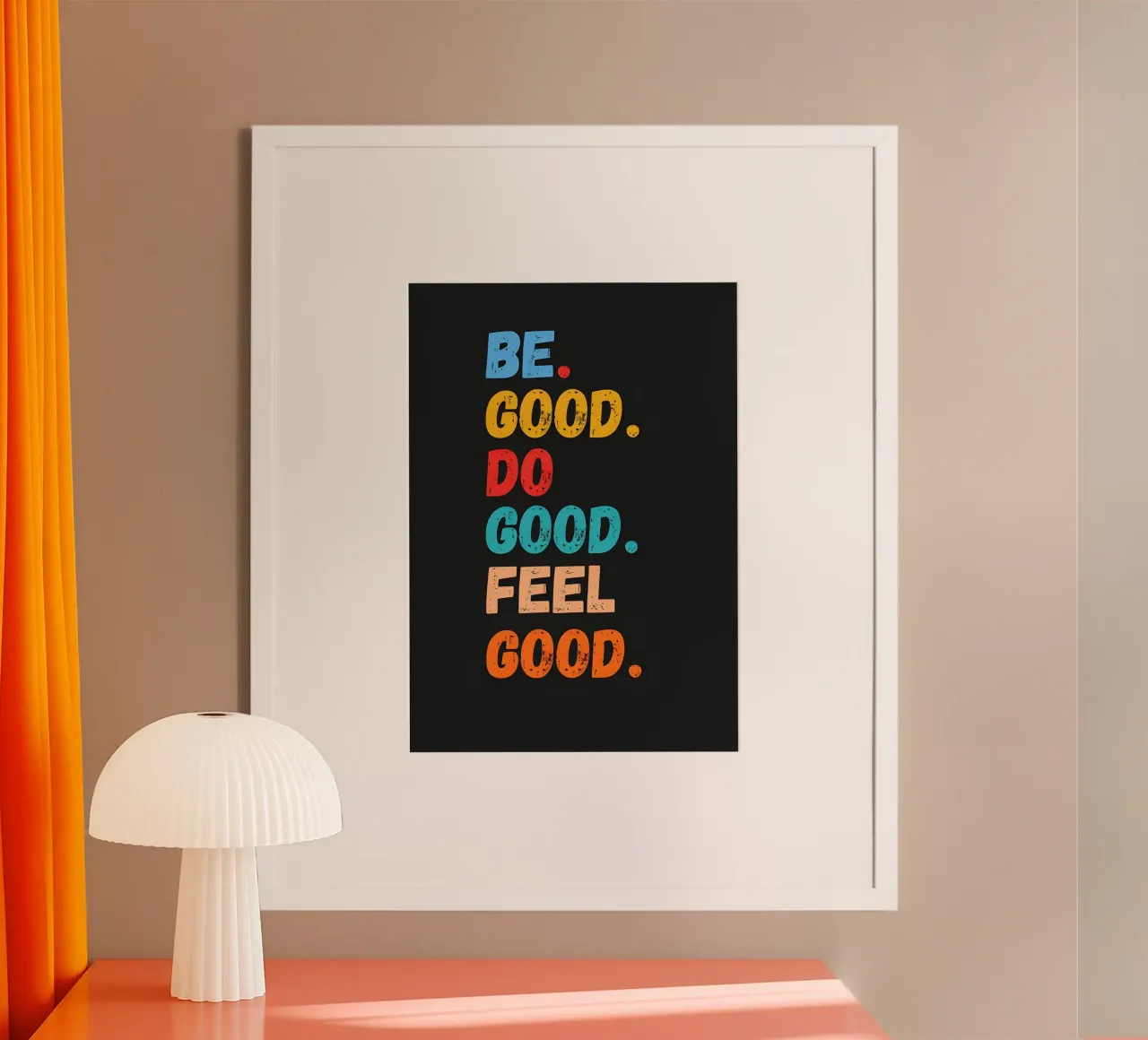 Gut sein, gut tun, sich gut fühlen Retro-Motivation Poster von inspirational quote
