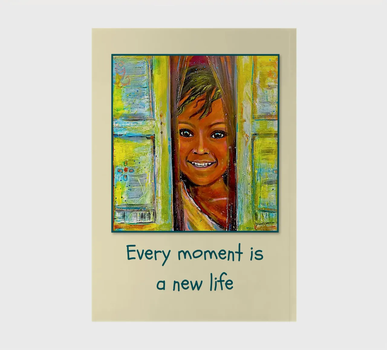 Every moment is a new life notebook by Happy 😃 Art 🎨 by Christine Schnoell