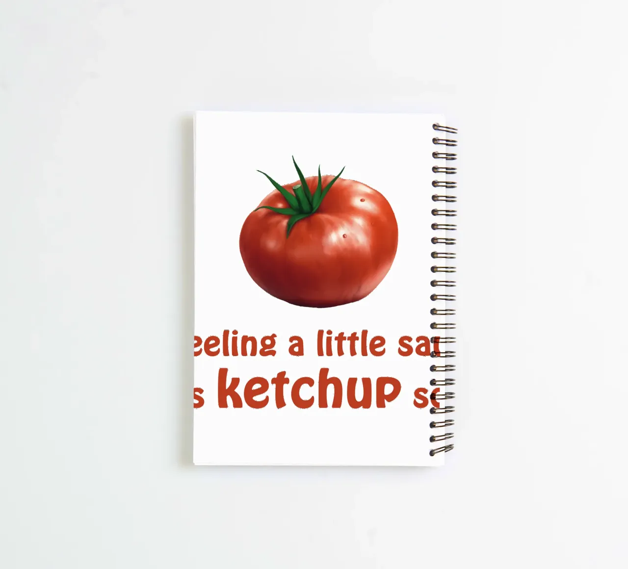 Tomato & Ketchup (1) - Feelin’ Saucy! spiral notebook by Motivate-Today