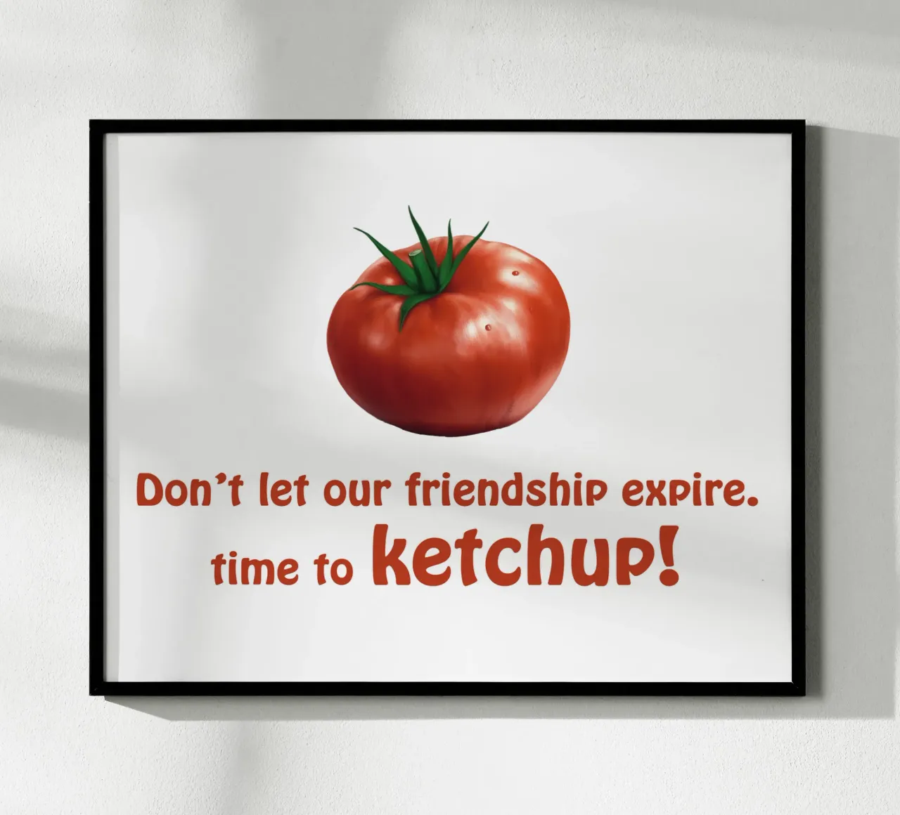 Pomodoro e Ketchup (2) - L'amicizia non scade mai carta hahnemühle da Motivate-Today