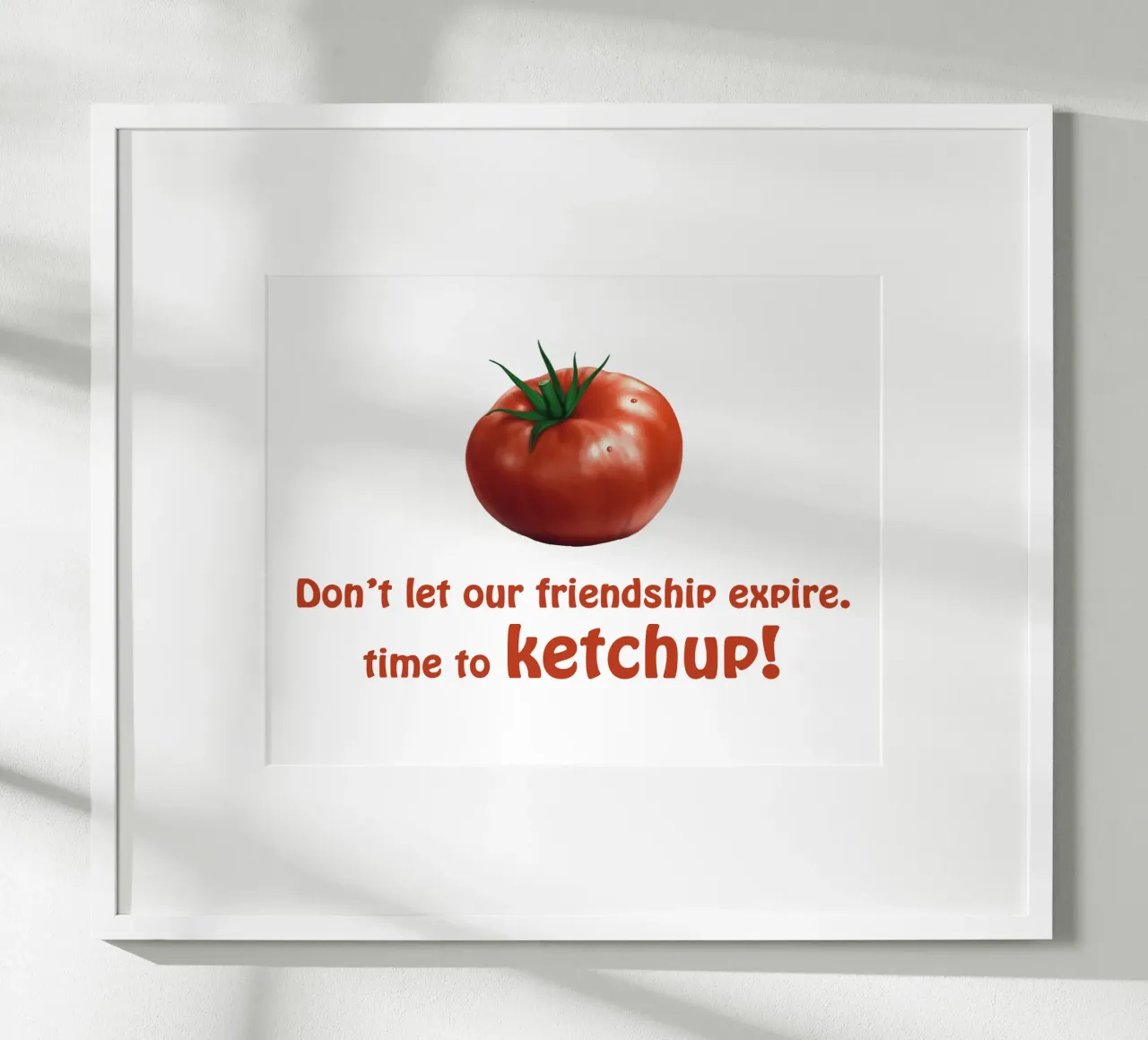 Pomodoro e Ketchup (2) - L'amicizia non scade mai carta hahnemühle da Motivate-Today