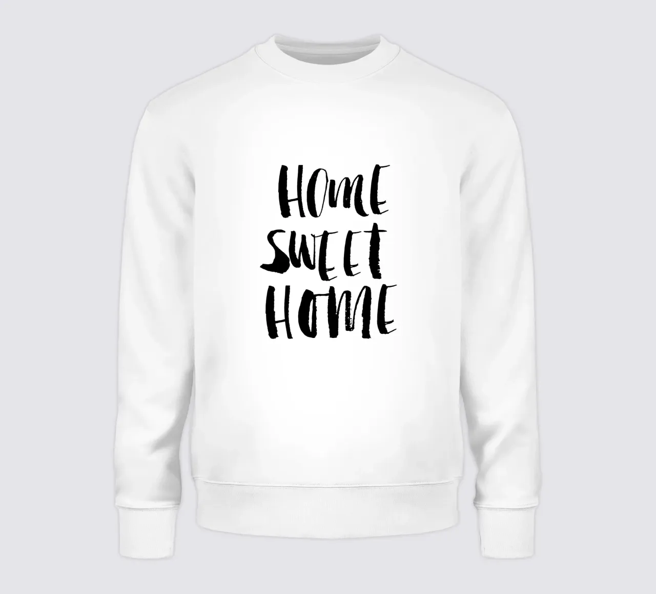 Home Sweet Home Design tipografico in bianco e nero felpa da THE MOTIVATED TYPE