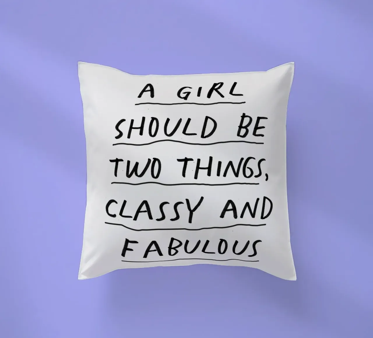 Una ragazza dovrebbe essere due cose: di classe e favolosa. cuscino da THE MOTIVATED TYPE