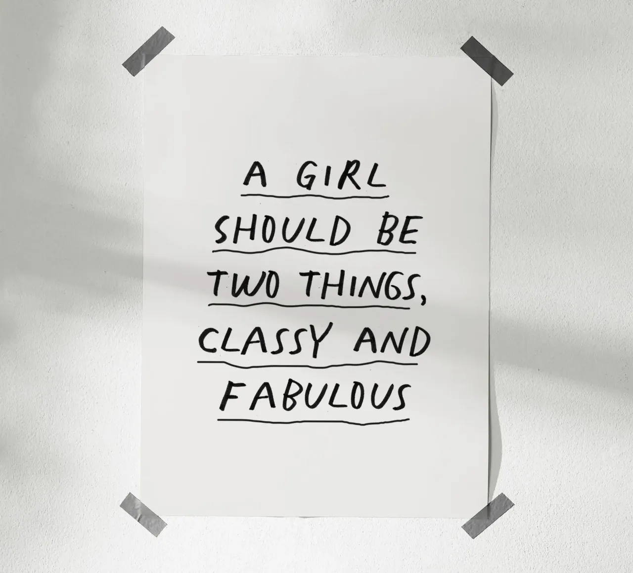 Una ragazza dovrebbe essere due cose: di classe e favolosa. carta hahnemühle da THE MOTIVATED TYPE