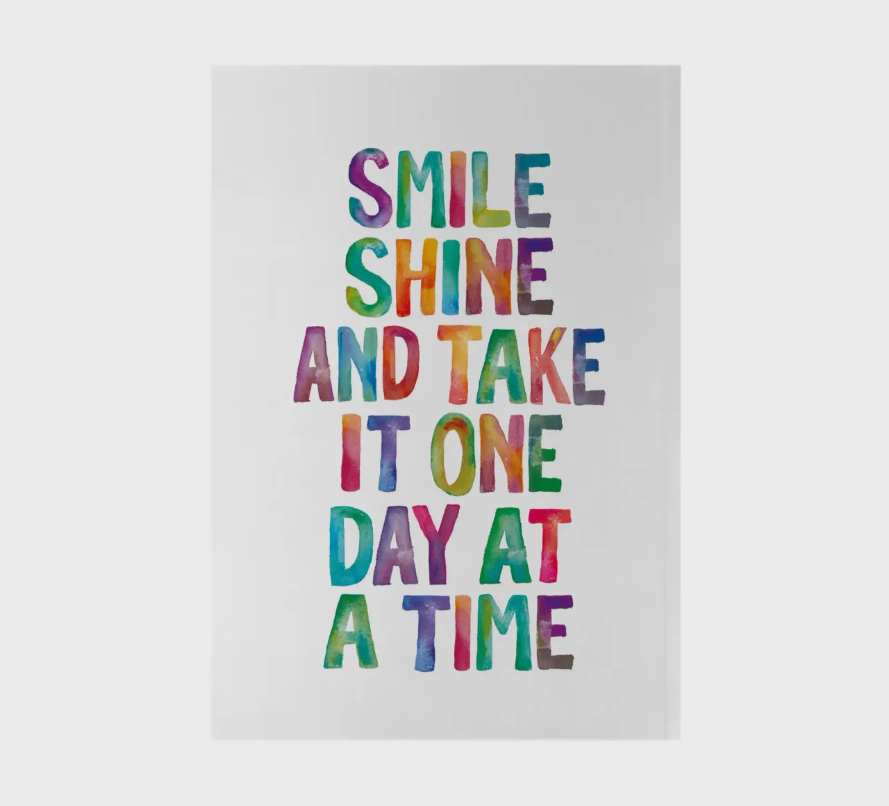 Smile Shine and Take it One Day at a Time Typography Print notebook by THE MOTIVATED TYPE